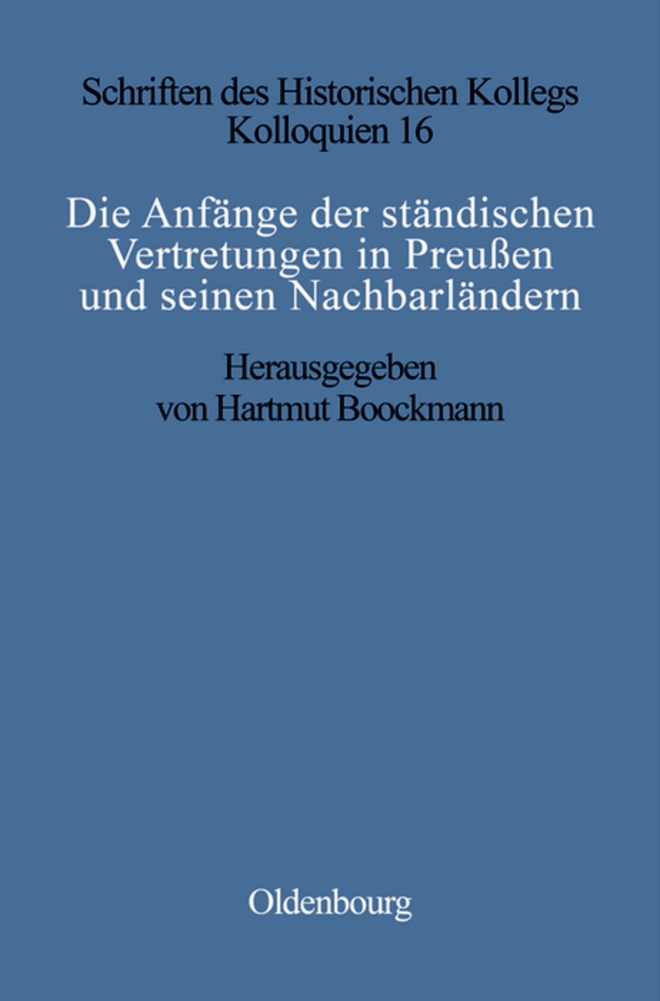 Die Anfänge der ständischen Vertretungen in Preußen und seinen Nachbarländern